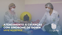 HU atende  crianças com síndrome de Down