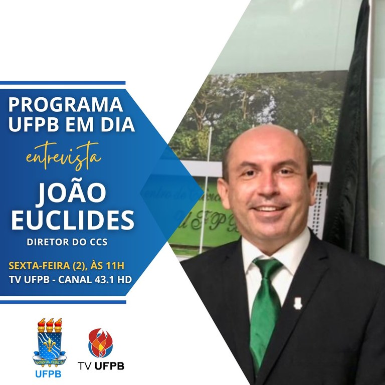 TV UFPB Entrevista Diretor Do CCS, Professor João Euclides, Nesta Sexta ...